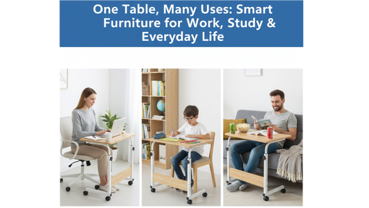 One Table, Many Uses: Smart Furniture for Work, Study & Everyday Life